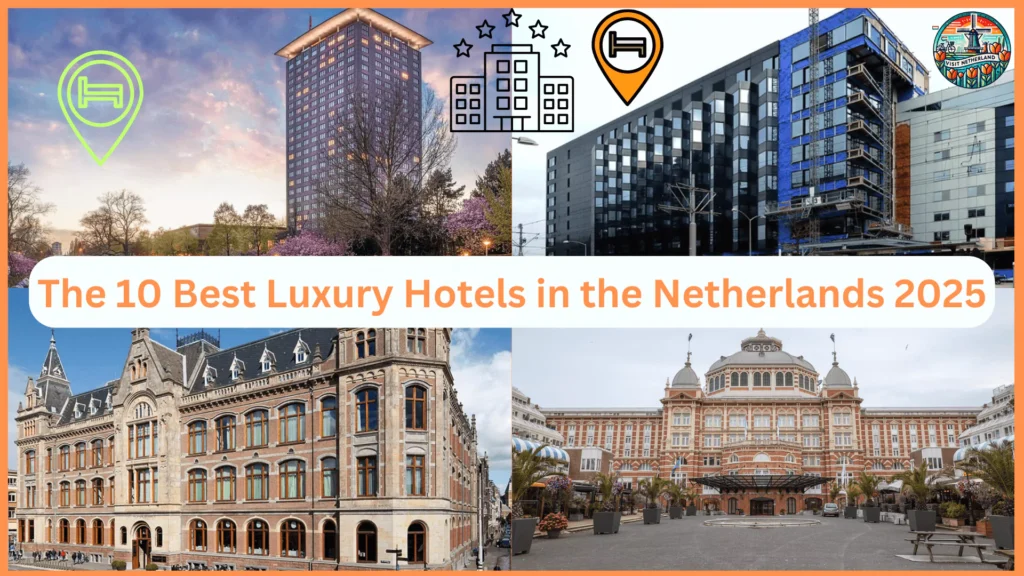 The 10 Best Luxury Hotels in the Netherlands 2025 (with Prices)